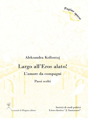 cover image of Largo all'Eros alato! L'amore da compagni (Passi scelti)